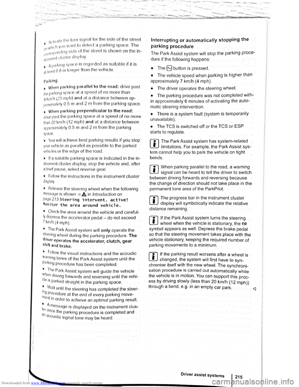 VOLKSWAGEN SCIROCCO 2009 Owners Manual Downloaded from www.Manualslib.com manuals search engine
-
,li ~lP lllP lUll slynr~l for tl1e s.ide o f th e s tree t
11 1, ,,u v ;:~r1l t
o l P lP ·t a pllrk111g space . Th e ,,, ,, 11 VOLKSWAGEN SCIROCCO 2009 Owners Manual Downloaded from www.Manualslib.com manuals search engine
-
,li ~lP lllP lUll slynr~l for tl1e s.ide o f th e s tree t
11 1, ,,u v ;:~r1l t
o l P lP ·t a pllrk111g space . Th e ,,, ,, 11