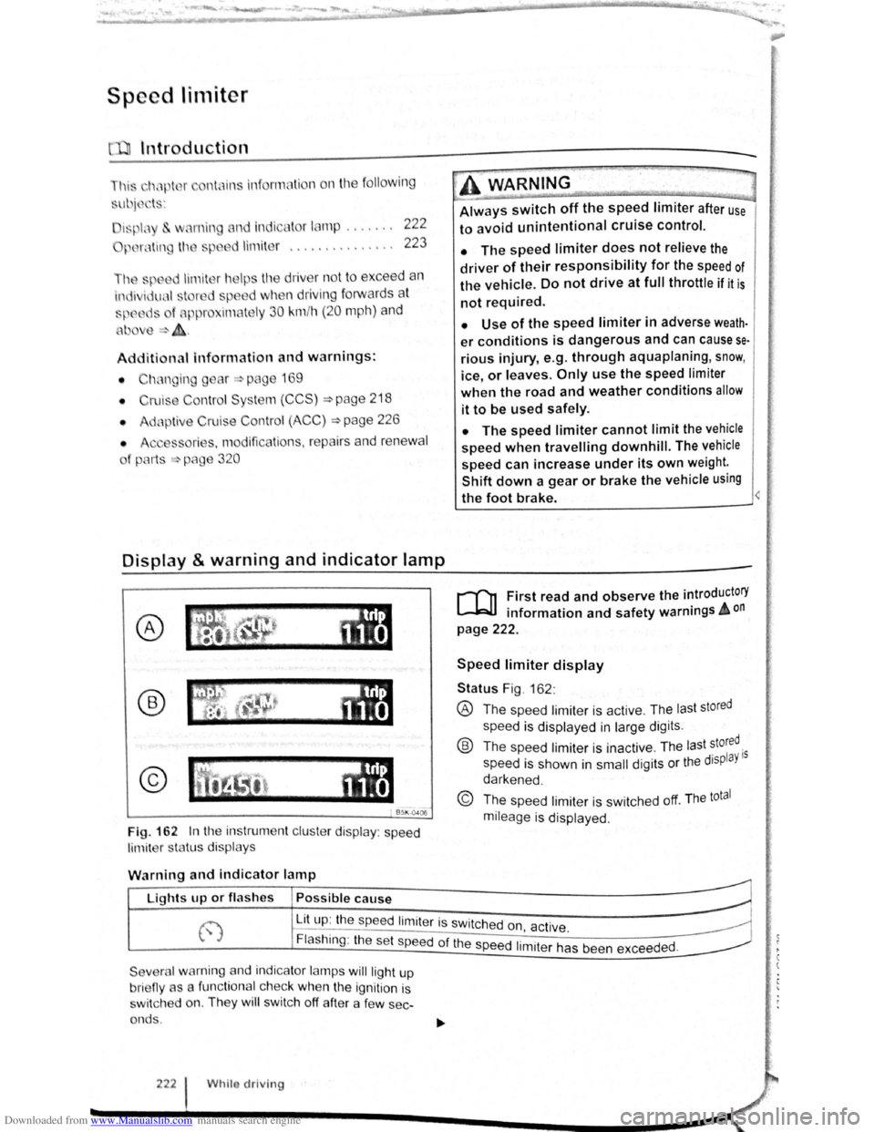 VOLKSWAGEN SCIROCCO 2008  Owners Manual Downloaded from www.Manualslib.com manuals search engine Speed lirniter 
~~~~n~t~ro~d~t~tc~t~io~r~,-----------------------------------------------
hi  , h:.1~t r ntains inf nn3tion  on  th e fo llo wi
