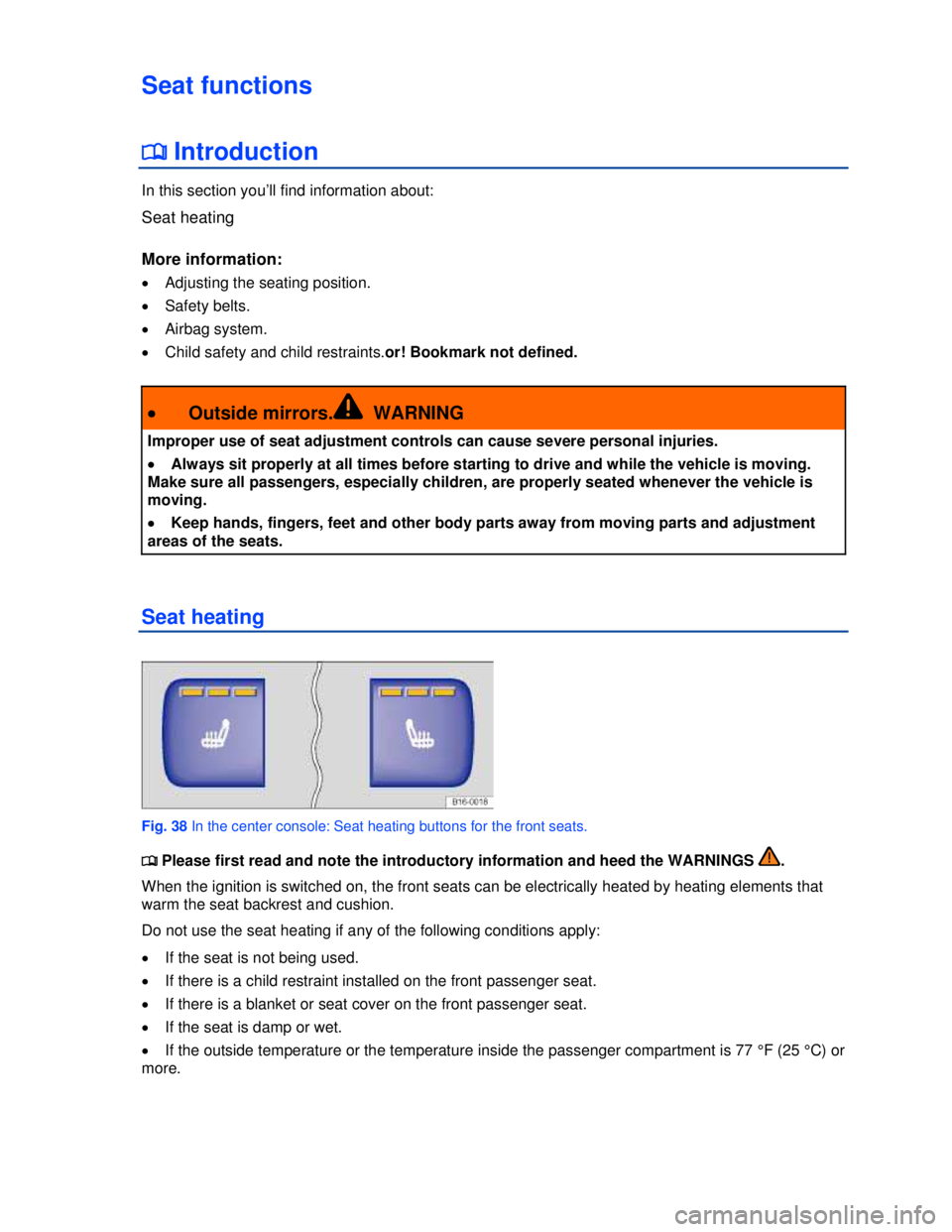 VOLKSWAGEN BEETLE 2012  Owners Manual  
Seat functions 
�