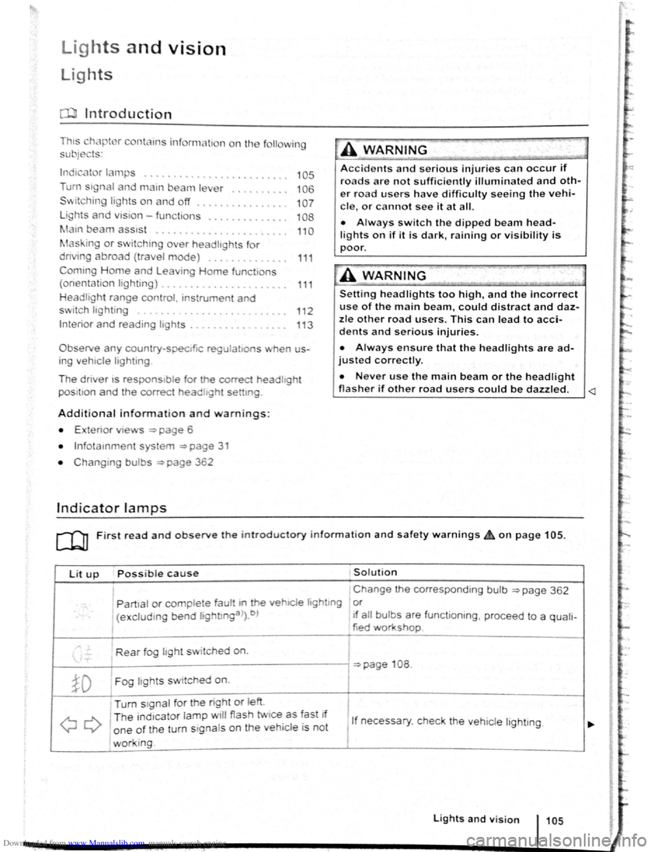 VOLKSWAGEN BEETLE 2007  Owners Manual Downloaded from www.Manualslib.com manuals search engine Lights and vision 
Lights 
Introduction 
Th1s ·hapt r c nt 1n inf rm lion on th e f llowing 
utject : 
lnd1 ator lamps .  . <>-~ • .. .. .. 
