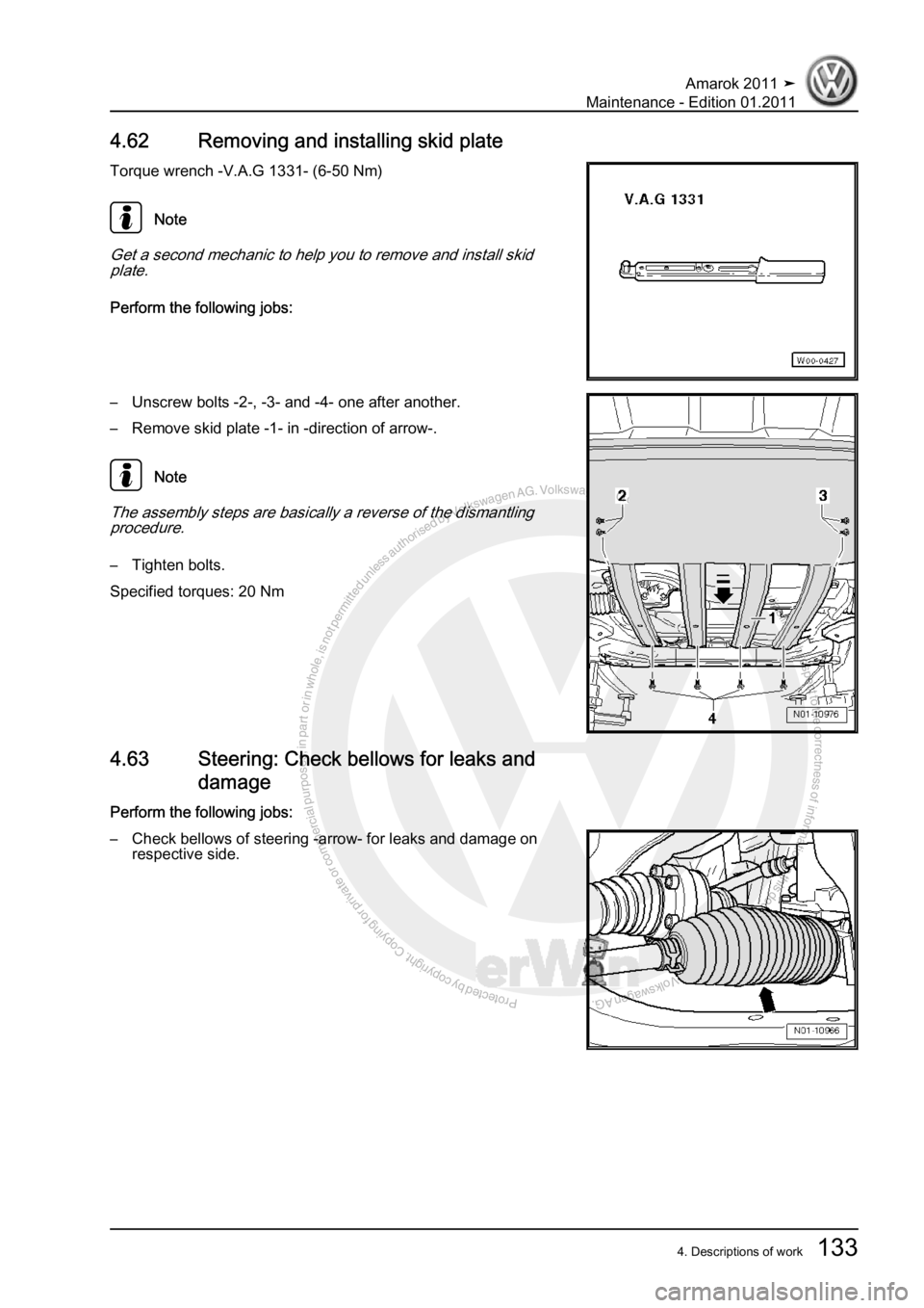 VOLKSWAGEN AMAROK 2010  Service Manual Protected by copyright. Copying for private or commercial purposes, in partor in whole, is not permitted unless authorised by Volkswagen AG. Volkswagen AG does notguarantee or accept any liability wit