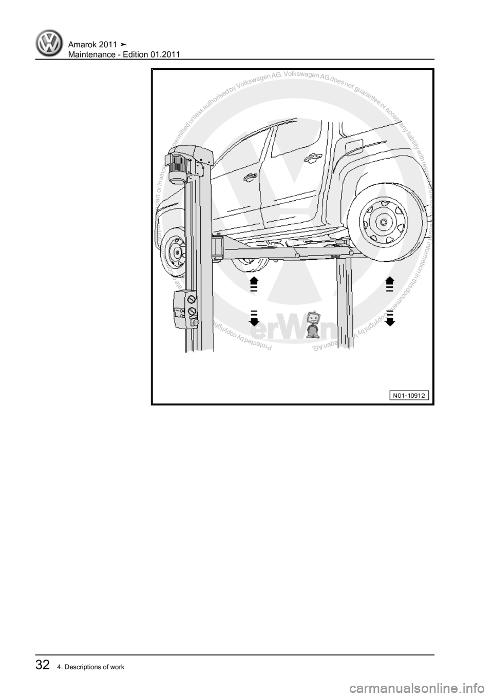 VOLKSWAGEN AMAROK 2010  Service Manual Protected by copyright. Copying for private or commercial purposes, in partor in whole, is not permitted unless authorised by Volkswagen AG. Volkswagen AG does notguarantee or accept any liability wit