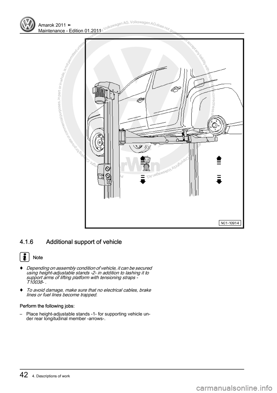 VOLKSWAGEN AMAROK 2010  Service Manual Protected by copyright. Copying for private or commercial purposes, in partor in whole, is not permitted unless authorised by Volkswagen AG. Volkswagen AG does notguarantee or accept any liability wit