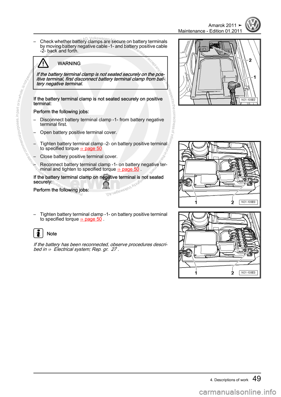 VOLKSWAGEN AMAROK 2010  Service Manual Protected by copyright. Copying for private or commercial purposes, in partor in whole, is not permitted unless authorised by Volkswagen AG. Volkswagen AG does notguarantee or accept any liability wit