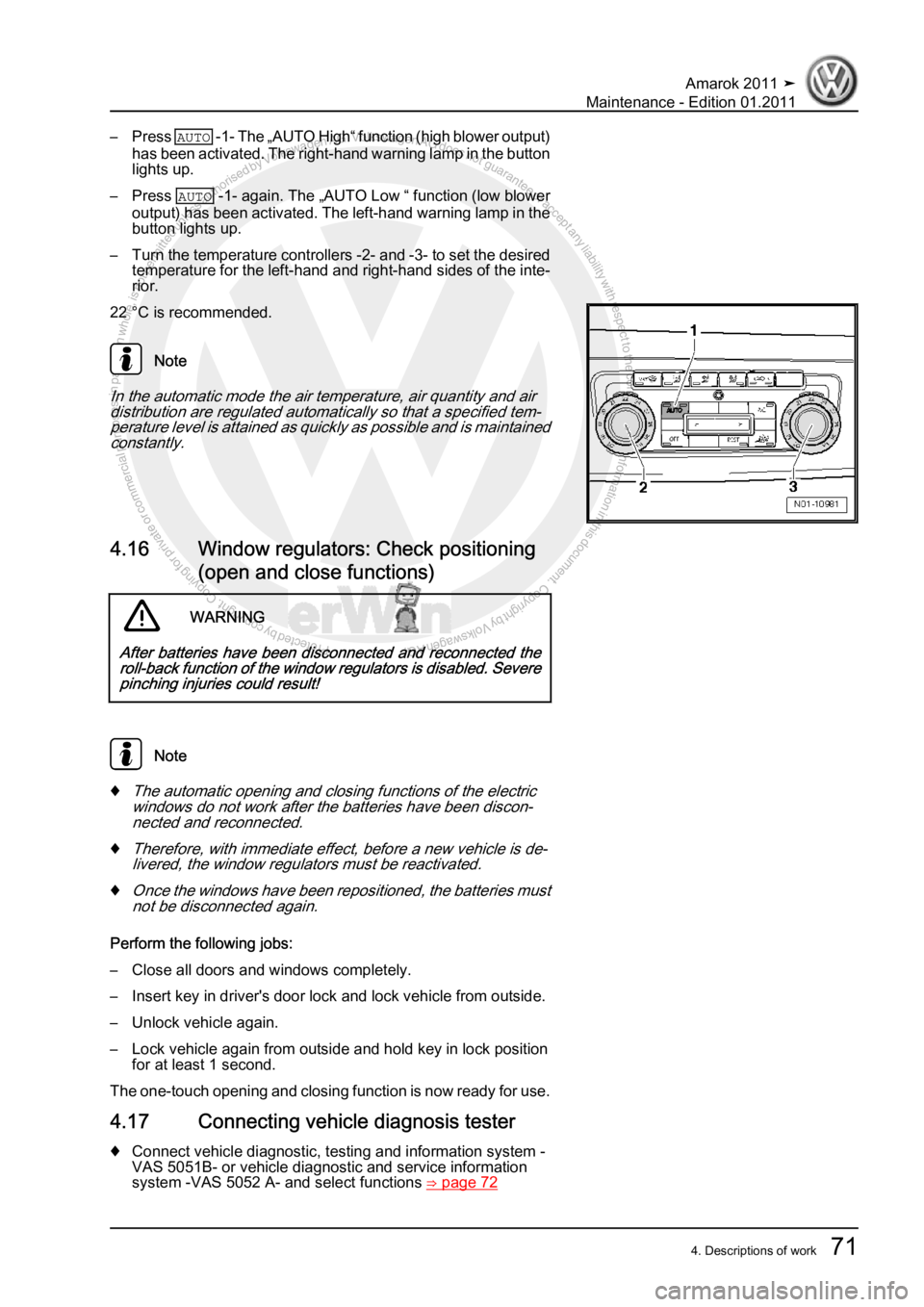 VOLKSWAGEN AMAROK 2010  Service Manual Protected by copyright. Copying for private or commercial purposes, in partor in whole, is not permitted unless authorised by Volkswagen AG. Volkswagen AG does notguarantee or accept any liability wit