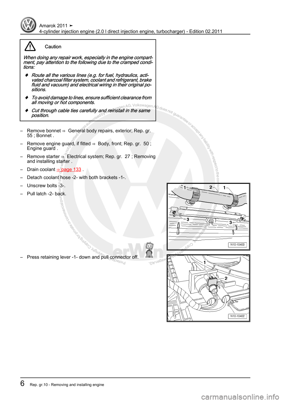 VOLKSWAGEN AMAROK 2011  Workshop Manual Protected by copyright. Copying for private or commercial purposes, in partor in whole, is not permitted unless authorised by Volkswagen AG. Volkswagen AG does notguarantee or accept any liability wit