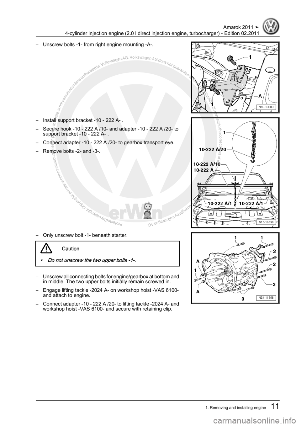 VOLKSWAGEN AMAROK 2011  Workshop Manual Protected by copyright. Copying for private or commercial purposes, in partor in whole, is not permitted unless authorised by Volkswagen AG. Volkswagen AG does notguarantee or accept any liability wit