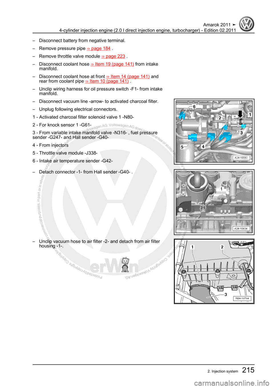 VOLKSWAGEN AMAROK 2011  Workshop Manual Protected by copyright. Copying for private or commercial purposes, in partor in whole, is not permitted unless authorised by Volkswagen AG. Volkswagen AG does notguarantee or accept any liability wit