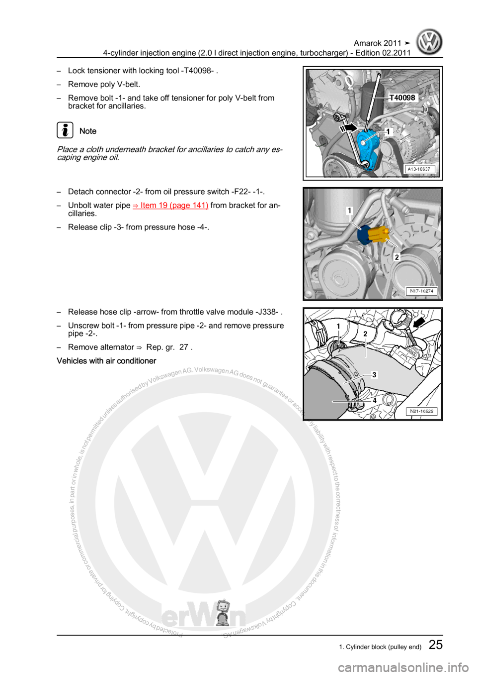 VOLKSWAGEN AMAROK 2011  Workshop Manual Protected by copyright. Copying for private or commercial purposes, in partor in whole, is not permitted unless authorised by Volkswagen AG. Volkswagen AG does notguarantee or accept any liability wit