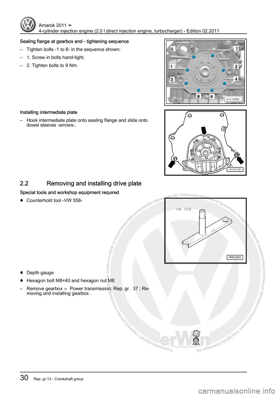 VOLKSWAGEN AMAROK 2011  Workshop Manual Protected by copyright. Copying for private or commercial purposes, in partor in whole, is not permitted unless authorised by Volkswagen AG. Volkswagen AG does notguarantee or accept any liability wit
