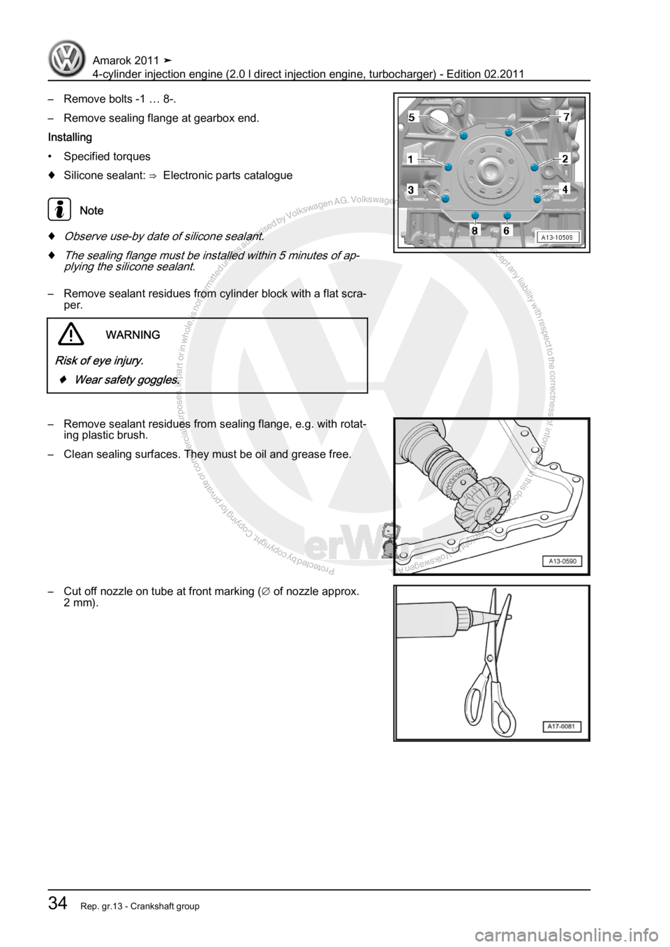 VOLKSWAGEN AMAROK 2011  Workshop Manual Protected by copyright. Copying for private or commercial purposes, in partor in whole, is not permitted unless authorised by Volkswagen AG. Volkswagen AG does notguarantee or accept any liability wit