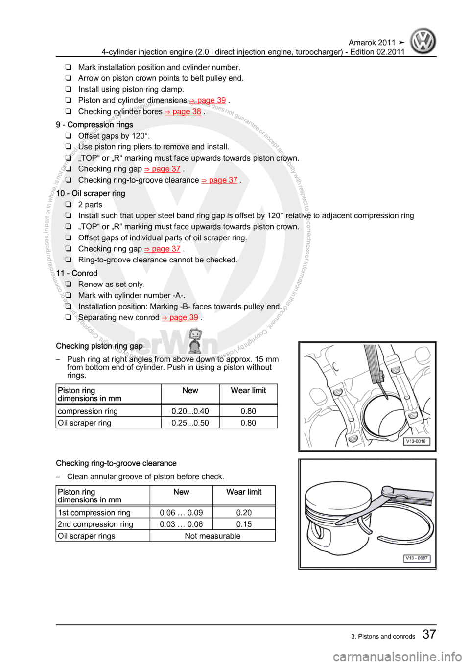 VOLKSWAGEN AMAROK 2011  Workshop Manual Protected by copyright. Copying for private or commercial purposes, in partor in whole, is not permitted unless authorised by Volkswagen AG. Volkswagen AG does notguarantee or accept any liability wit