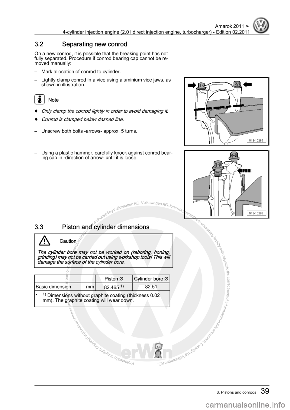 VOLKSWAGEN AMAROK 2011  Workshop Manual Protected by copyright. Copying for private or commercial purposes, in partor in whole, is not permitted unless authorised by Volkswagen AG. Volkswagen AG does notguarantee or accept any liability wit