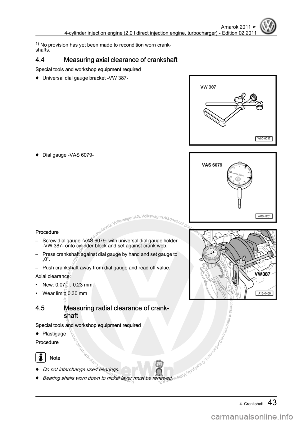 VOLKSWAGEN AMAROK 2011  Workshop Manual Protected by copyright. Copying for private or commercial purposes, in partor in whole, is not permitted unless authorised by Volkswagen AG. Volkswagen AG does notguarantee or accept any liability wit