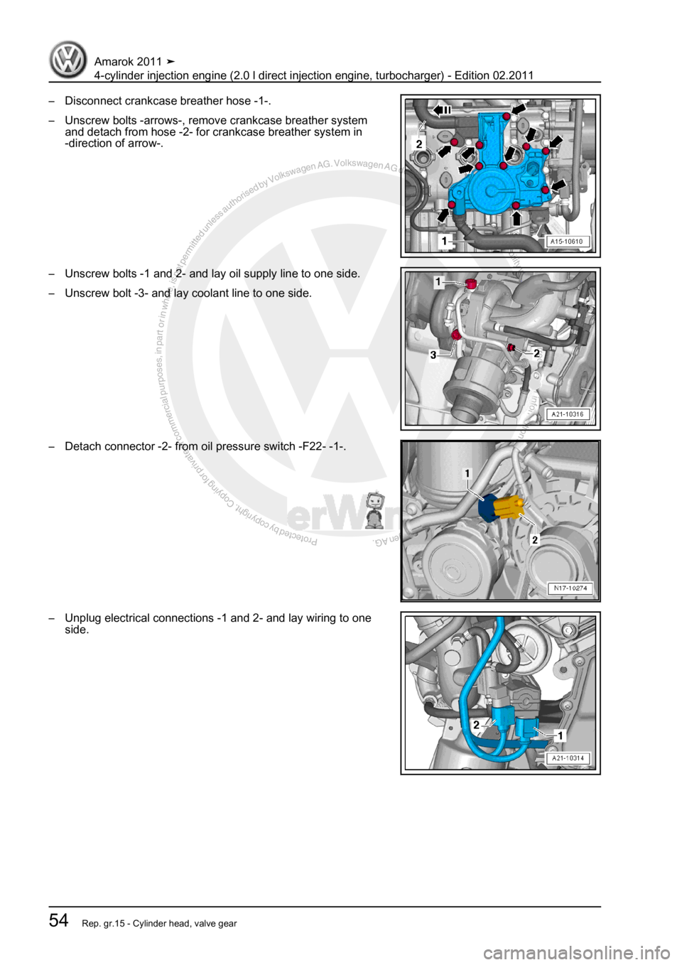 VOLKSWAGEN AMAROK 2011  Workshop Manual Protected by copyright. Copying for private or commercial purposes, in partor in whole, is not permitted unless authorised by Volkswagen AG. Volkswagen AG does notguarantee or accept any liability wit