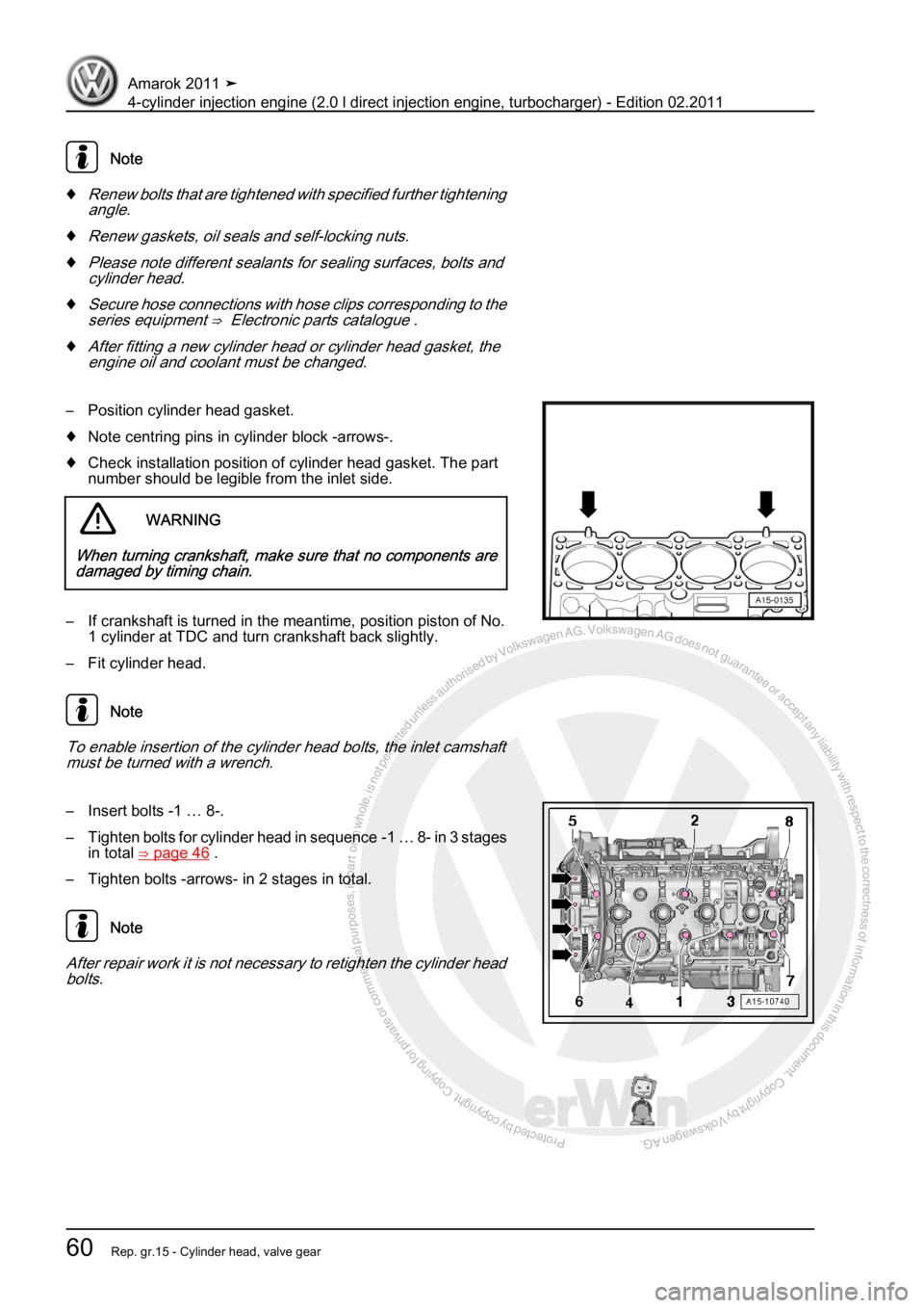 VOLKSWAGEN AMAROK 2011  Workshop Manual Protected by copyright. Copying for private or commercial purposes, in partor in whole, is not permitted unless authorised by Volkswagen AG. Volkswagen AG does notguarantee or accept any liability wit