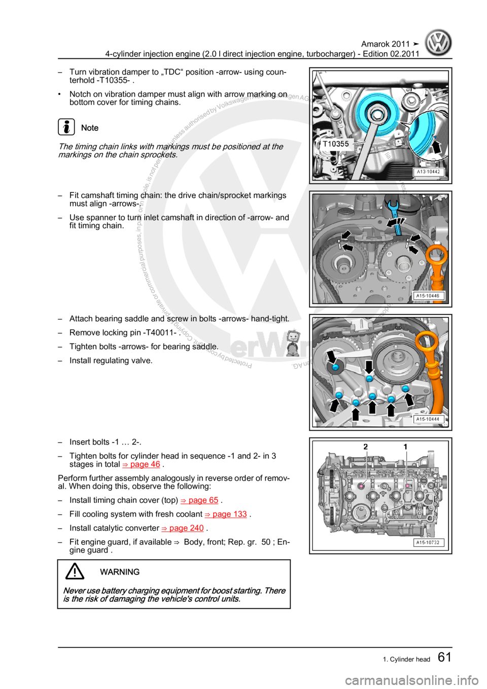 VOLKSWAGEN AMAROK 2011  Workshop Manual Protected by copyright. Copying for private or commercial purposes, in partor in whole, is not permitted unless authorised by Volkswagen AG. Volkswagen AG does notguarantee or accept any liability wit