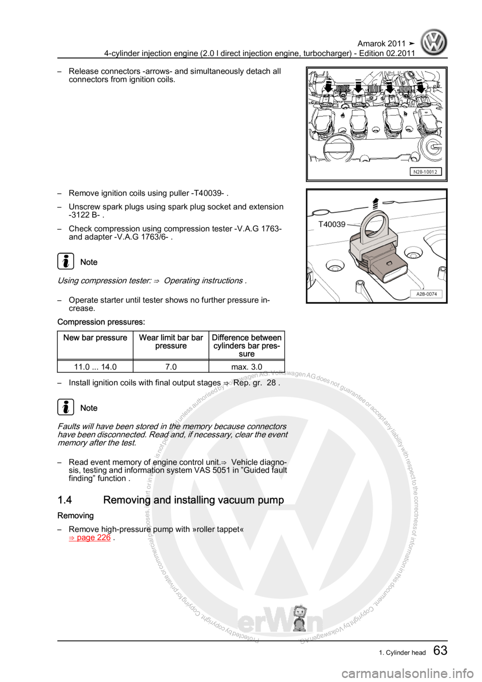 VOLKSWAGEN AMAROK 2011  Workshop Manual Protected by copyright. Copying for private or commercial purposes, in partor in whole, is not permitted unless authorised by Volkswagen AG. Volkswagen AG does notguarantee or accept any liability wit