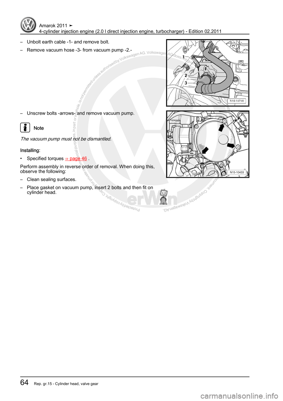 VOLKSWAGEN AMAROK 2011  Workshop Manual Protected by copyright. Copying for private or commercial purposes, in partor in whole, is not permitted unless authorised by Volkswagen AG. Volkswagen AG does notguarantee or accept any liability wit