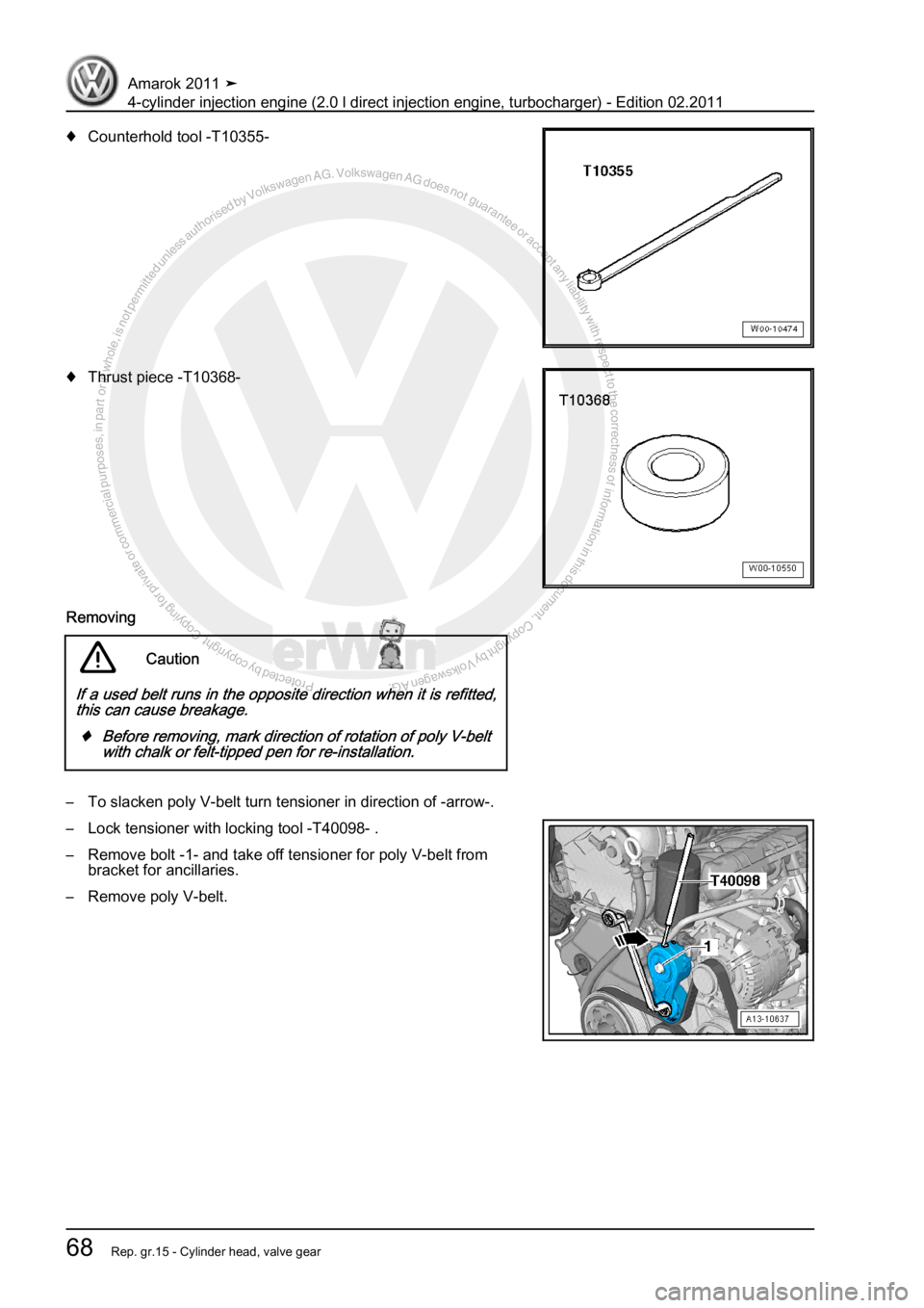 VOLKSWAGEN AMAROK 2011  Workshop Manual Protected by copyright. Copying for private or commercial purposes, in partor in whole, is not permitted unless authorised by Volkswagen AG. Volkswagen AG does notguarantee or accept any liability wit