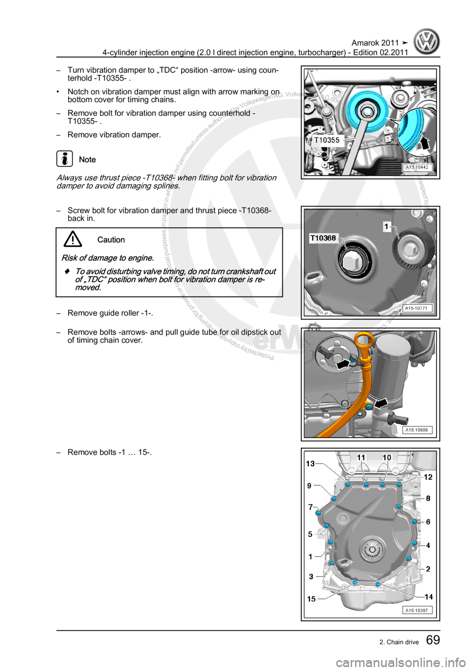 VOLKSWAGEN AMAROK 2011  Workshop Manual Protected by copyright. Copying for private or commercial purposes, in partor in whole, is not permitted unless authorised by Volkswagen AG. Volkswagen AG does notguarantee or accept any liability wit