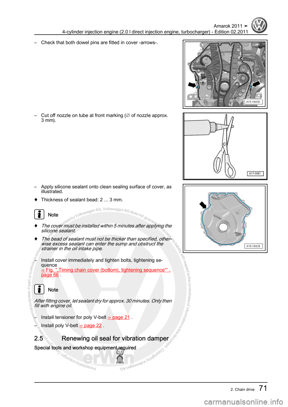VOLKSWAGEN AMAROK 2011  Workshop Manual Protected by copyright. Copying for private or commercial purposes, in partor in whole, is not permitted unless authorised by Volkswagen AG. Volkswagen AG does notguarantee or accept any liability wit