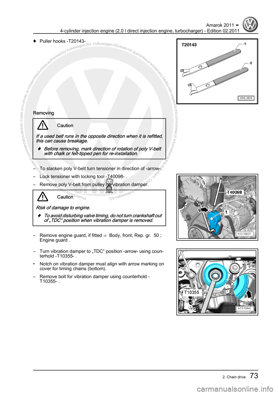 VOLKSWAGEN AMAROK 2011  Workshop Manual Protected by copyright. Copying for private or commercial purposes, in partor in whole, is not permitted unless authorised by Volkswagen AG. Volkswagen AG does notguarantee or accept any liability wit