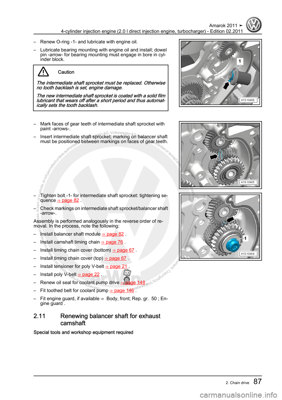 VOLKSWAGEN AMAROK 2011  Workshop Manual Protected by copyright. Copying for private or commercial purposes, in partor in whole, is not permitted unless authorised by Volkswagen AG. Volkswagen AG does notguarantee or accept any liability wit