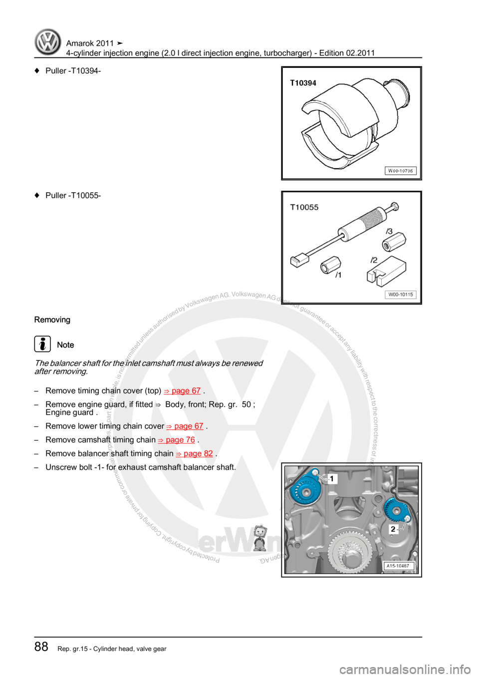 VOLKSWAGEN AMAROK 2011  Workshop Manual Protected by copyright. Copying for private or commercial purposes, in partor in whole, is not permitted unless authorised by Volkswagen AG. Volkswagen AG does notguarantee or accept any liability wit