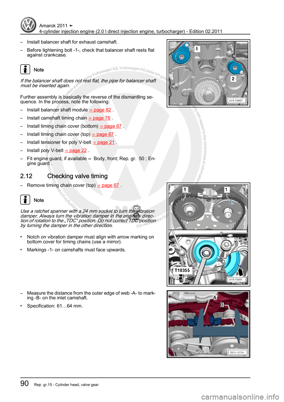 VOLKSWAGEN AMAROK 2011  Workshop Manual Protected by copyright. Copying for private or commercial purposes, in partor in whole, is not permitted unless authorised by Volkswagen AG. Volkswagen AG does notguarantee or accept any liability wit