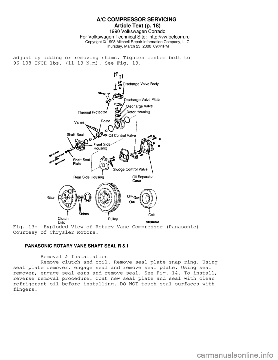 VOLKSWAGEN CORRADO 1990  Repair Manual A/C COMPRESSOR SERVICING 
Article Text (p. 18)
1990 Volkswagen Corrado
For Volkswagen Technical Site:  http://vw.belcom.ru    
Copyright © 1998 Mitchell Repair Information Company, LLC
Thursday, Marc