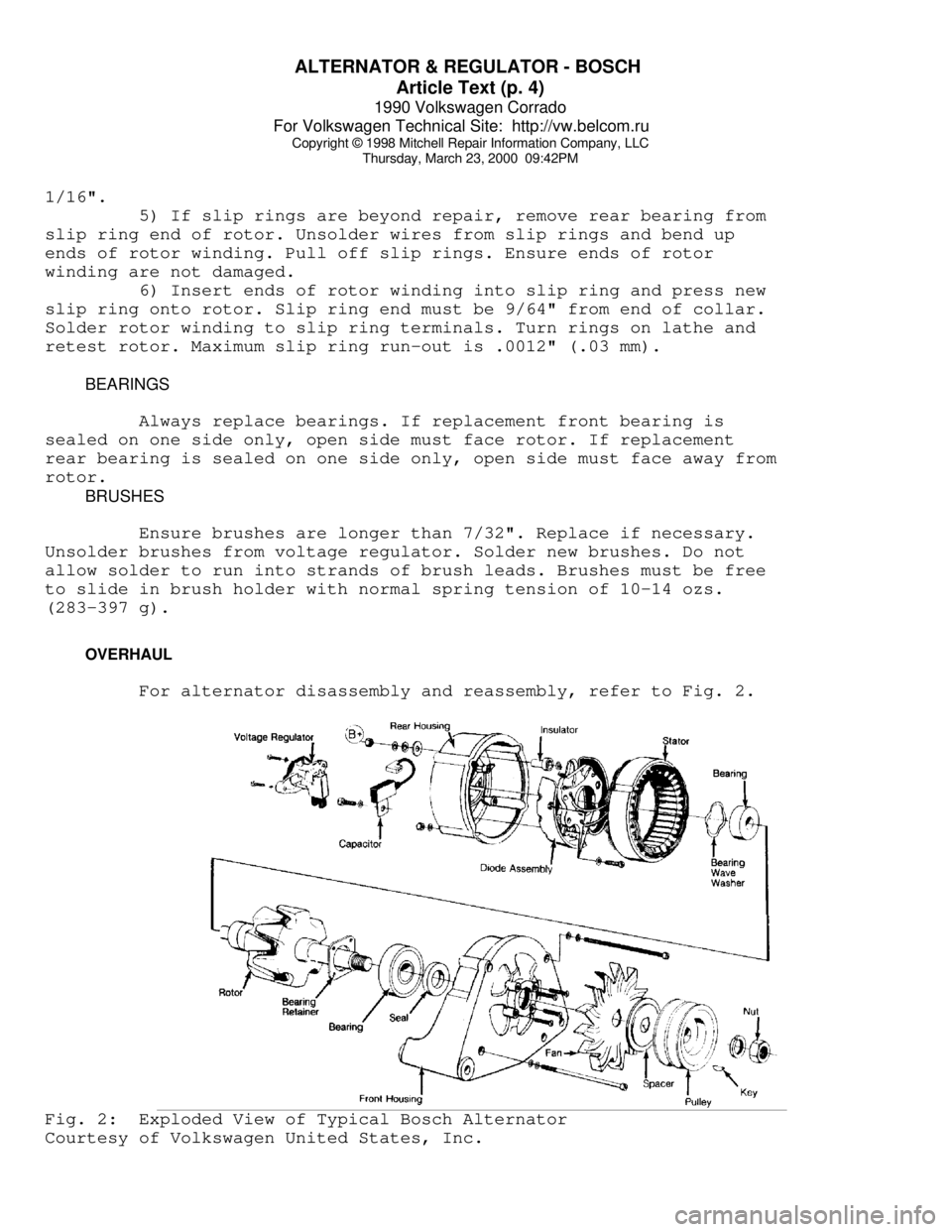 VOLKSWAGEN CORRADO 1990 Repair Manual ALTERNATOR & REGULATOR - BOSCH
Article Text (p. 4)
1990 Volkswagen Corrado
For Volkswagen Technical Site: http://vw.belcom.ru
Copyright © 1998 Mitchell Repair Information Company, LLC
Thursday, VOLKSWAGEN CORRADO 1990 Repair Manual ALTERNATOR & REGULATOR - BOSCH
Article Text (p. 4)
1990 Volkswagen Corrado
For Volkswagen Technical Site: http://vw.belcom.ru
Copyright © 1998 Mitchell Repair Information Company, LLC
Thursday,