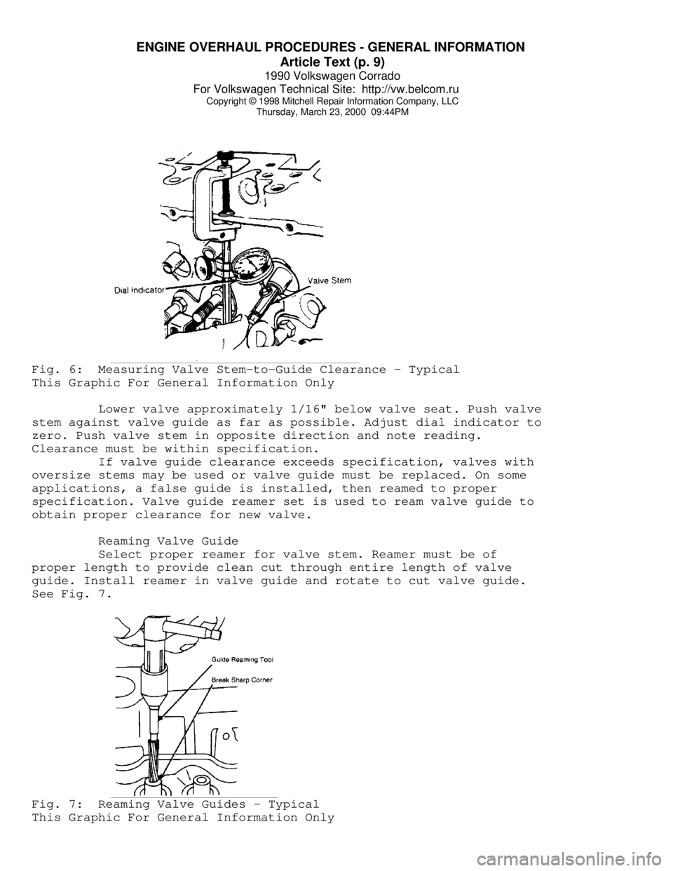 VOLKSWAGEN CORRADO 1990  Repair Manual ENGINE OVERHAUL PROCEDURES - GENERAL INFORMATION 
Article Text (p. 9)
1990 Volkswagen Corrado
For Volkswagen Technical Site:  http://vw.belcom.ru    
Copyright © 1998 Mitchell Repair Information Comp