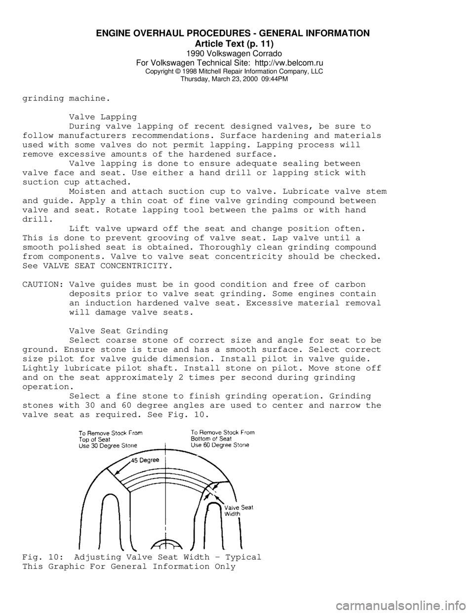 VOLKSWAGEN CORRADO 1990  Repair Manual ENGINE OVERHAUL PROCEDURES - GENERAL INFORMATION 
Article Text (p. 11)
1990 Volkswagen Corrado
For Volkswagen Technical Site:  http://vw.belcom.ru    
Copyright © 1998 Mitchell Repair Information Com
