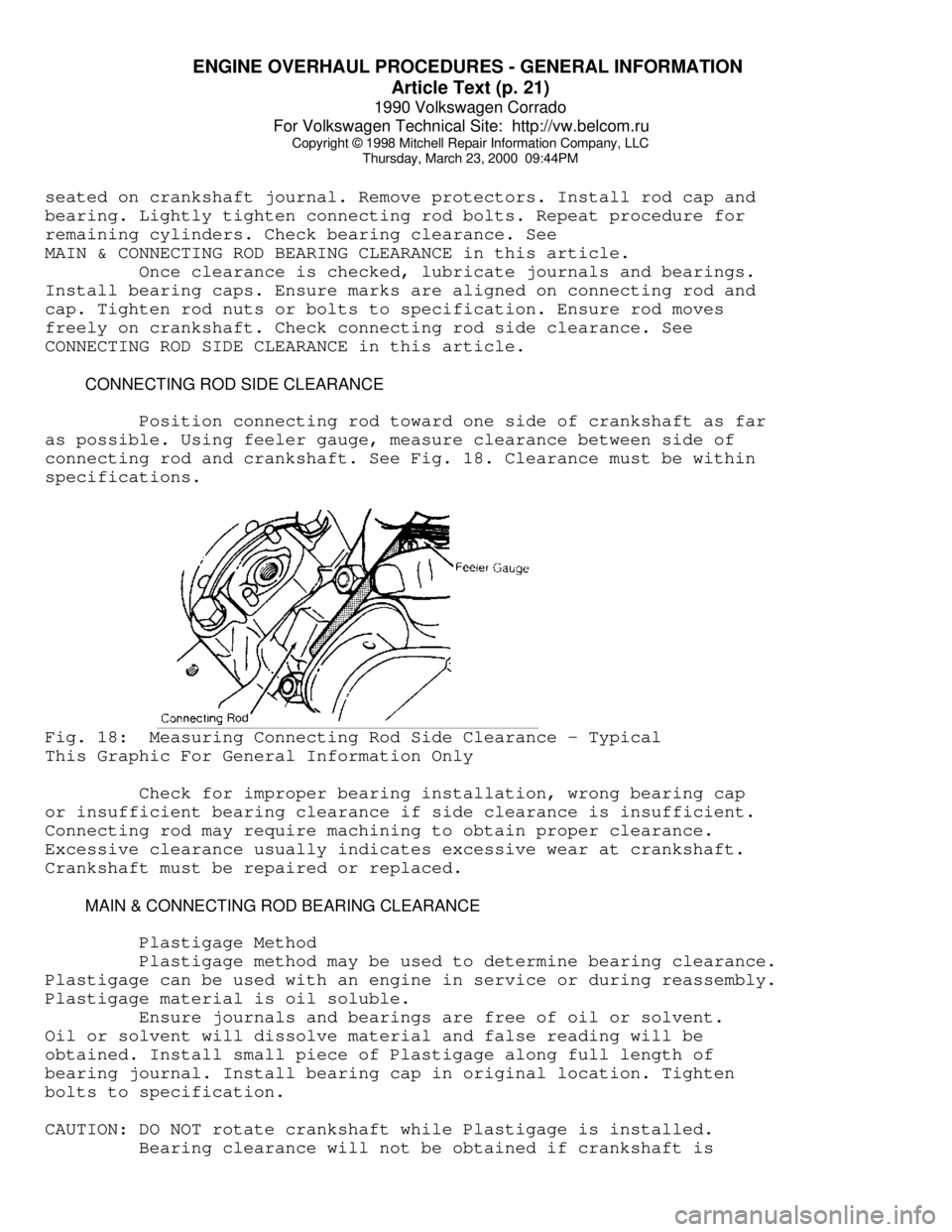 VOLKSWAGEN CORRADO 1990  Repair Manual ENGINE OVERHAUL PROCEDURES - GENERAL INFORMATION 
Article Text (p. 21)
1990 Volkswagen Corrado
For Volkswagen Technical Site:  http://vw.belcom.ru    
Copyright © 1998 Mitchell Repair Information Com