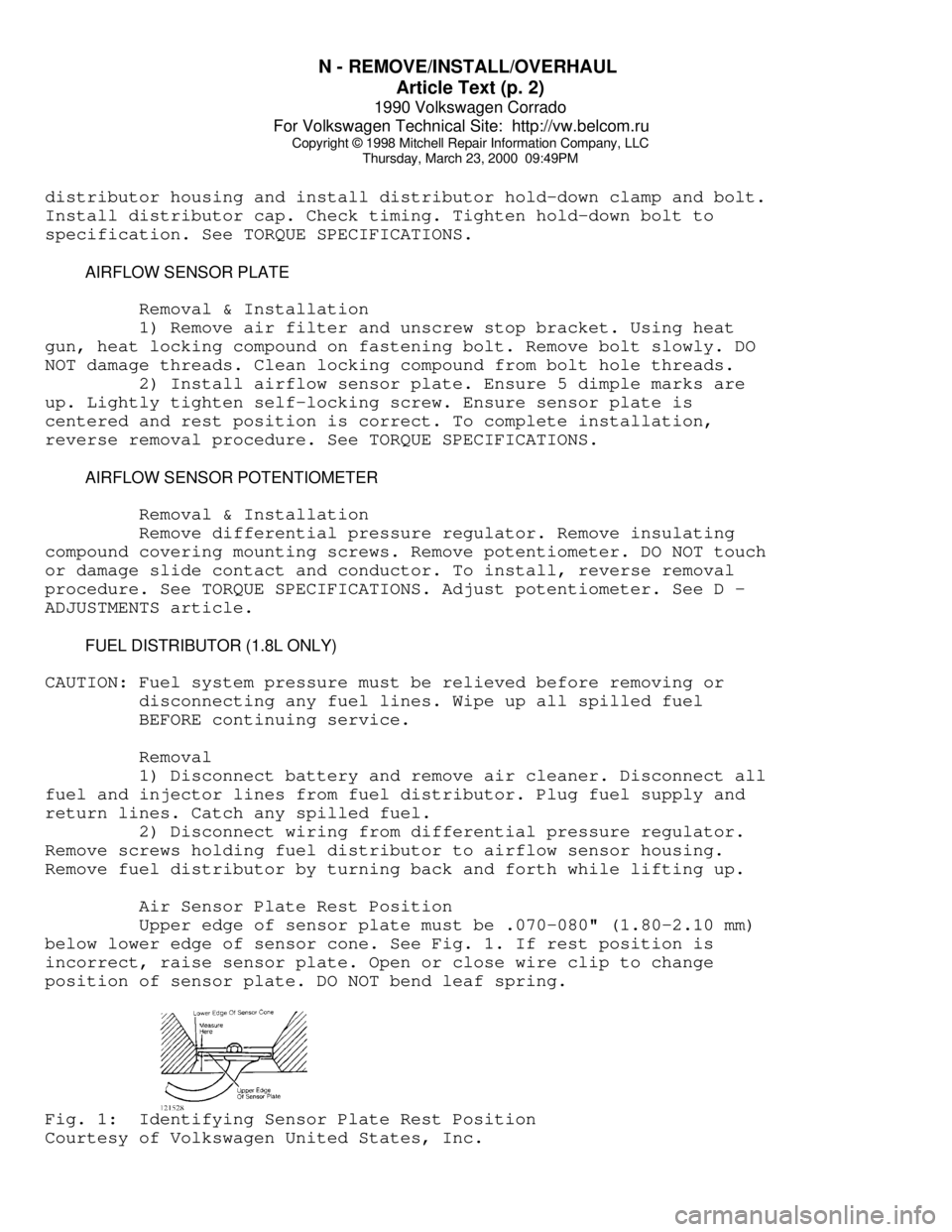 VOLKSWAGEN CORRADO 1990  Repair Manual N - REMOVE/INSTALL/OVERHAUL 
Article Text (p. 2)
1990 Volkswagen Corrado
For Volkswagen Technical Site:  http://vw.belcom.ru    
Copyright © 1998 Mitchell Repair Information Company, LLC
Thursday, Ma