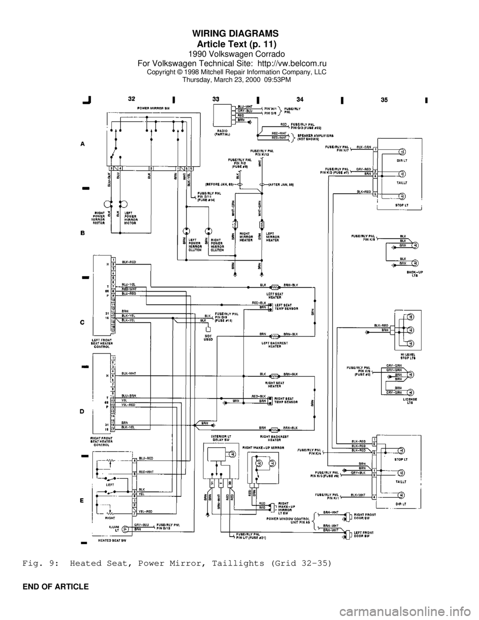 VOLKSWAGEN CORRADO 1990  Repair Manual WIRING DIAGRAMS 
Article Text (p. 11)
1990 Volkswagen Corrado
For Volkswagen Technical Site:  http://vw.belcom.ru    
Copyright © 1998 Mitchell Repair Information Company, LLC
Thursday, March 23, 200