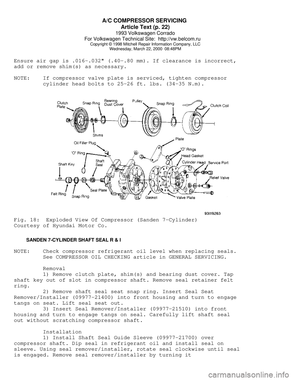VOLKSWAGEN CORRADO 1993 Repair Manual A/C COMPRESSOR SERVICING
Article Text (p. 22)
1993 Volkswagen Corrado
For Volkswagen Technical Site: http://vw.belcom.ru
Copyright © 1998 Mitchell Repair Information Company, LLC
Wednesday, Mar VOLKSWAGEN CORRADO 1993 Repair Manual A/C COMPRESSOR SERVICING
Article Text (p. 22)
1993 Volkswagen Corrado
For Volkswagen Technical Site: http://vw.belcom.ru
Copyright © 1998 Mitchell Repair Information Company, LLC
Wednesday, Mar