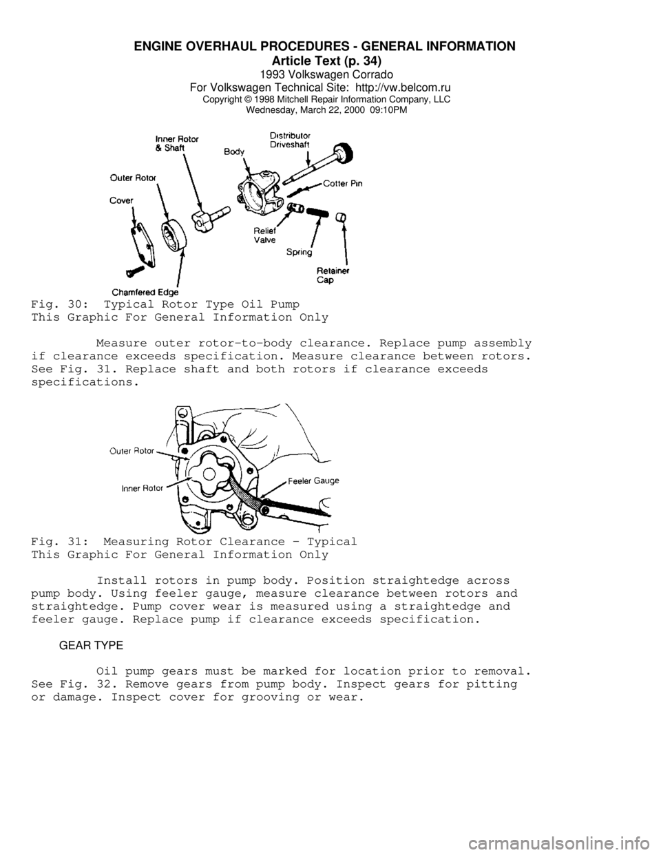 VOLKSWAGEN CORRADO 1993  Repair Manual ENGINE OVERHAUL PROCEDURES - GENERAL INFORMATION 
Article Text (p. 34)
1993 Volkswagen Corrado
For Volkswagen Technical Site:  http://vw.belcom.ru    
Copyright © 1998 Mitchell Repair Information Com