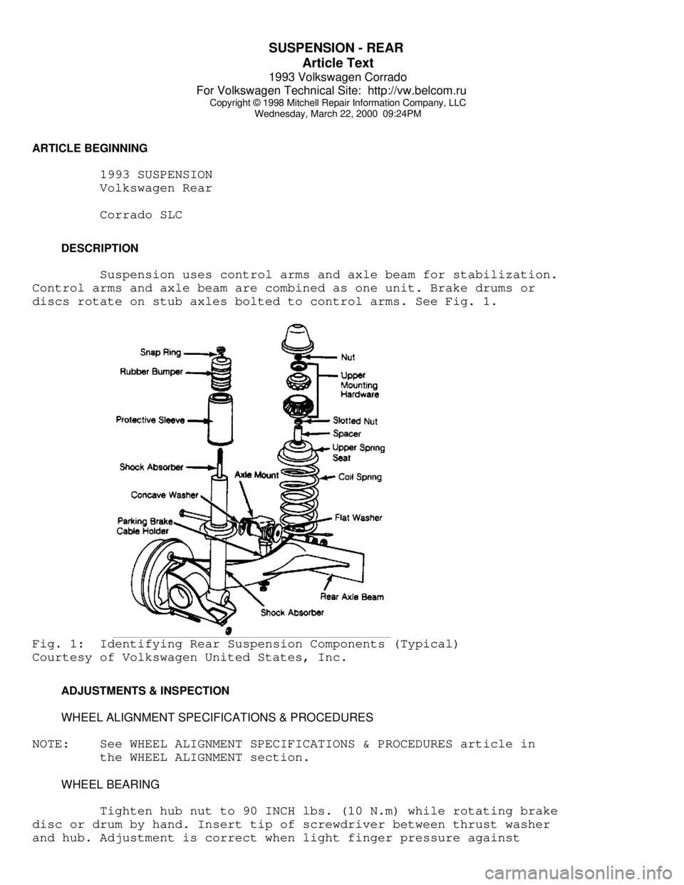 VOLKSWAGEN CORRADO 1993  Repair Manual SUSPENSION - REAR 
Article Text
1993 Volkswagen Corrado
For Volkswagen Technical Site:  http://vw.belcom.ru    
Copyright © 1998 Mitchell Repair Information Company, LLC
Wednesday, March 22, 2000  09