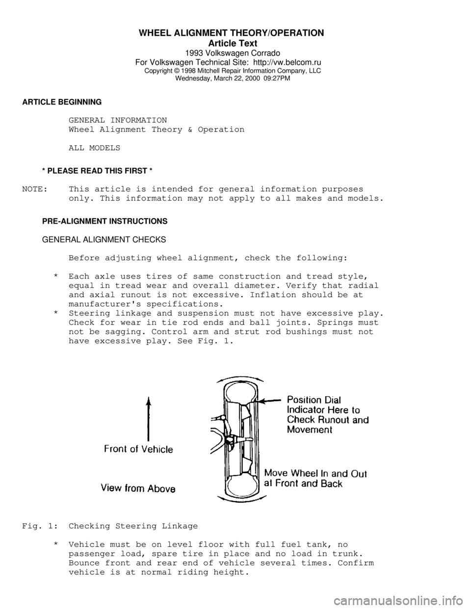 VOLKSWAGEN CORRADO 1993  Repair Manual WHEEL ALIGNMENT THEORY/OPERATION 
Article Text
1993 Volkswagen Corrado
For Volkswagen Technical Site:  http://vw.belcom.ru    
Copyright © 1998 Mitchell Repair Information Company, LLC
Wednesday, Mar