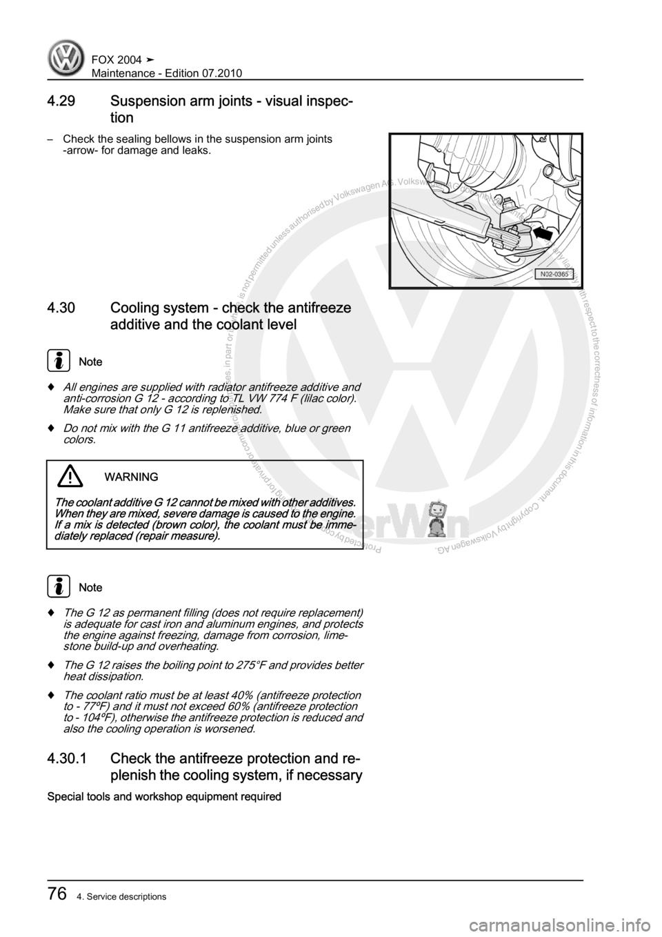 VOLKSWAGEN FOX 2004  Service Manual Protected by copyright. Copying for private or commercial purposes, in partor in whole, is not permitted unless authorised by Volkswagen AG. Volkswagen AG does notguarantee or accept any liability wit