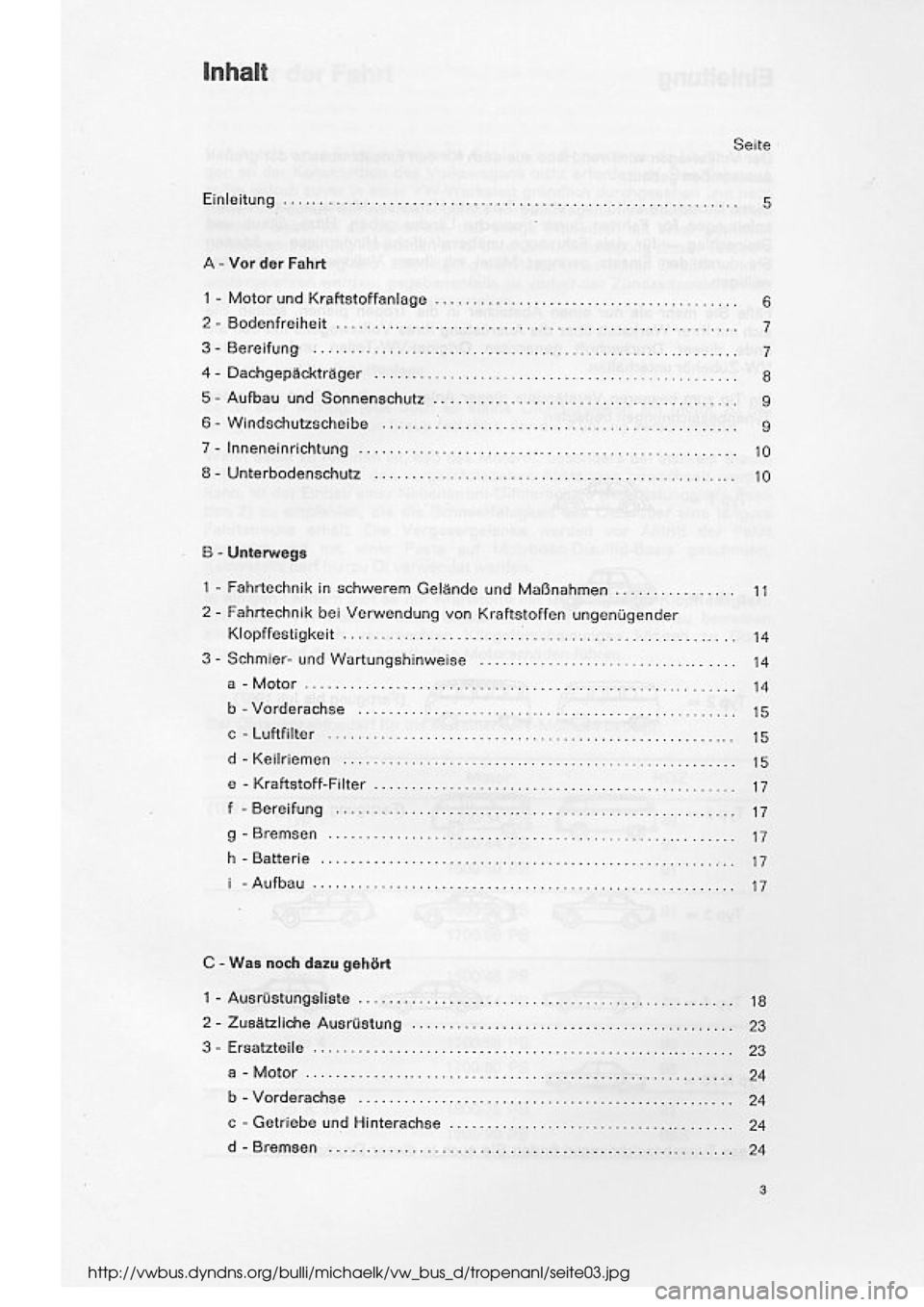 VOLKSWAGEN T2 1975  Repair Manual 
http://vwbus.dyndns.org/bulli/michaelk/vw_bus_d/tropenanl/seite03.jpg 