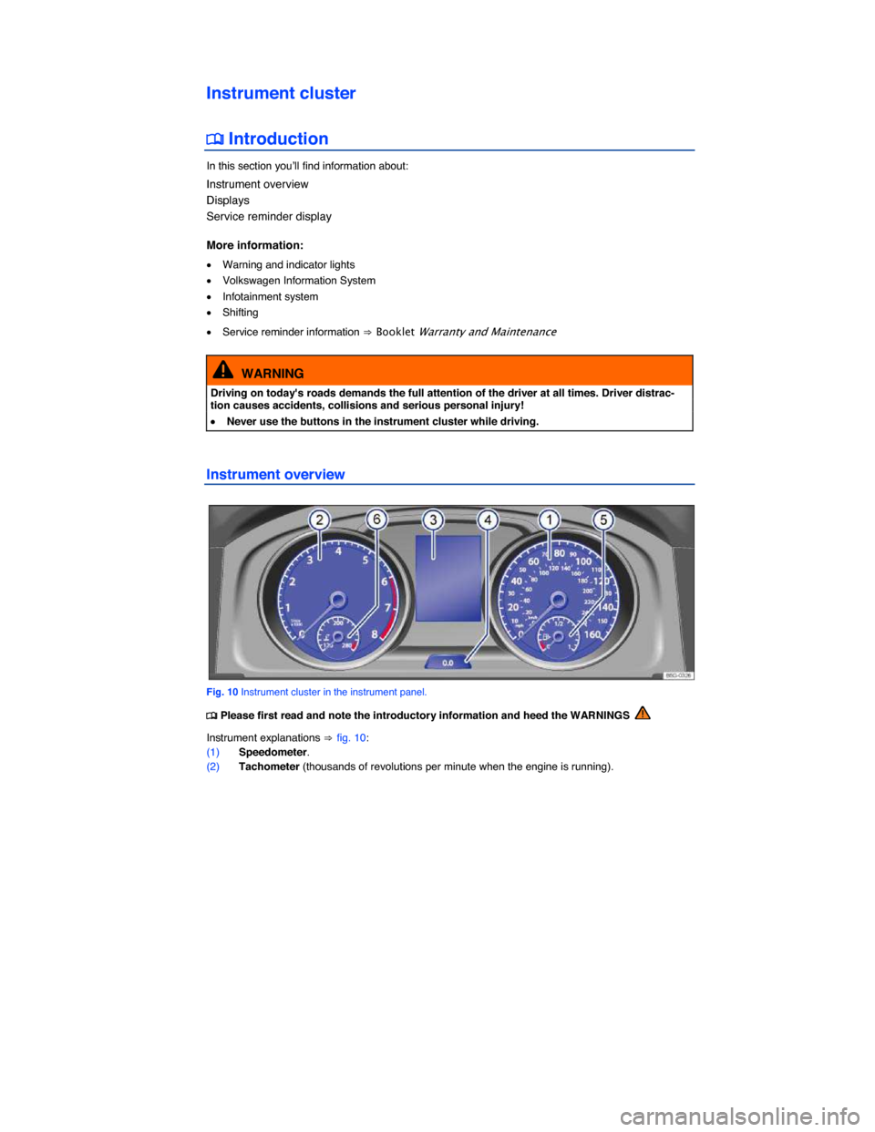 VOLKSWAGEN GOLF 2015 5G / 7.G Owners Manual   
Instrument cluster 
�