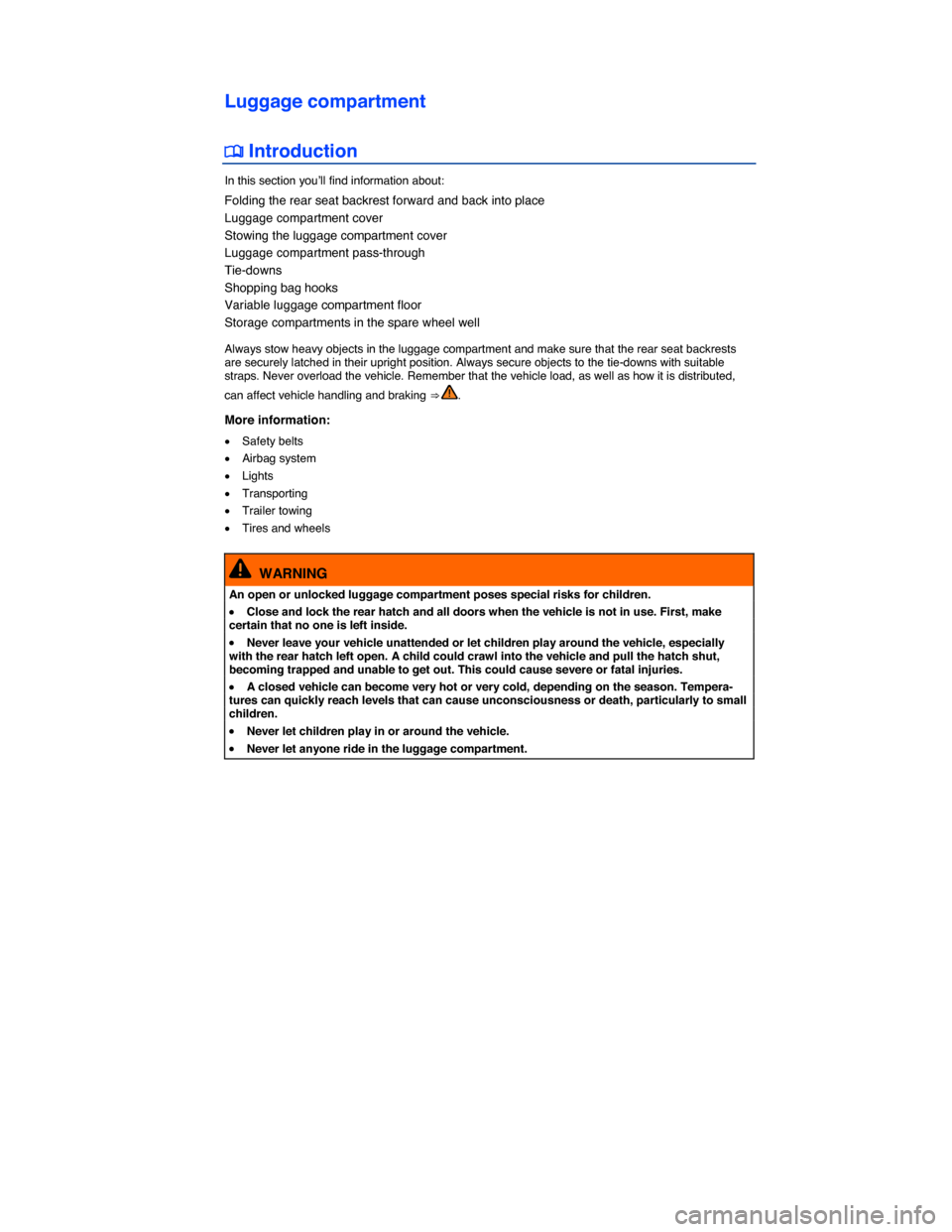 VOLKSWAGEN GOLF SPORTWAGEN 2015 5G / 7.G Owners Manual  
Luggage compartment 
 