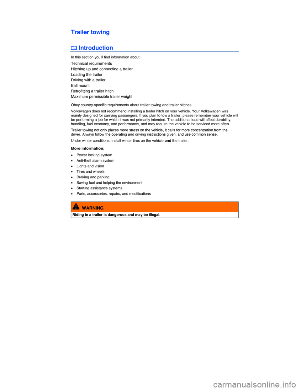 VOLKSWAGEN GOLF SPORTWAGEN 2015 5G / 7.G Owners Manual  
Trailer towing 
�