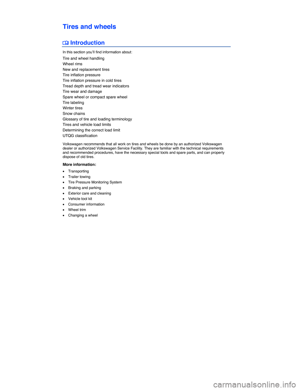 VOLKSWAGEN GOLF SPORTWAGEN 2015 5G / 7.G Owners Manual  
Tires and wheels 
�