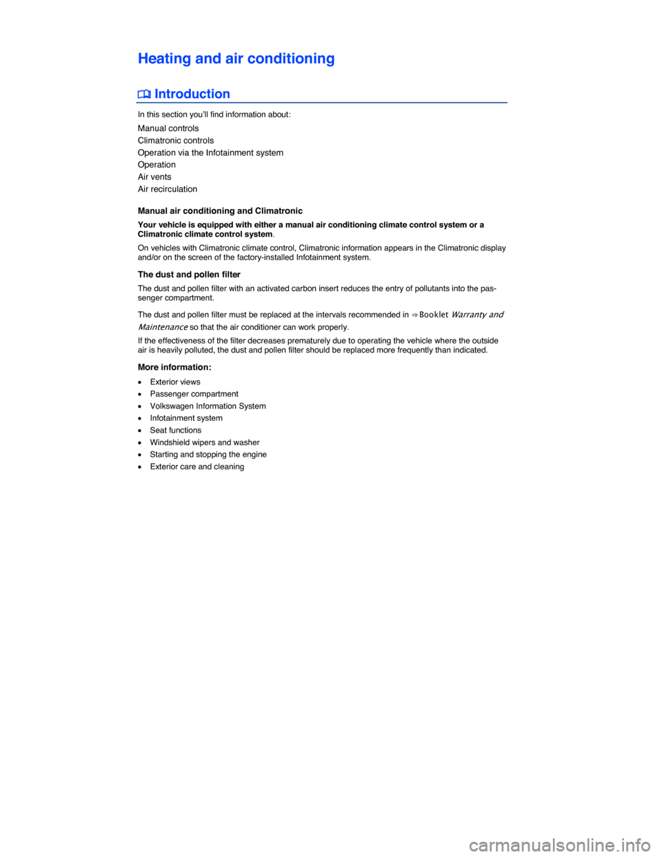 VOLKSWAGEN GOLF SPORTWAGEN 2015 5G / 7.G Owners Manual  
Heating and air conditioning 
�