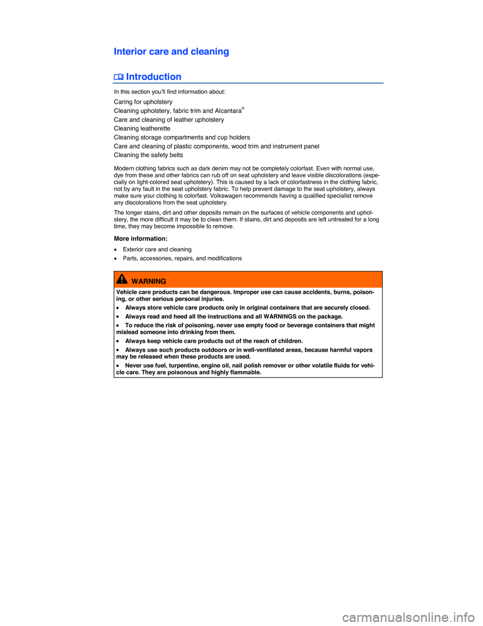 VOLKSWAGEN GOLF SPORTWAGEN 2015 5G / 7.G Owners Manual  
Interior care and cleaning 
 