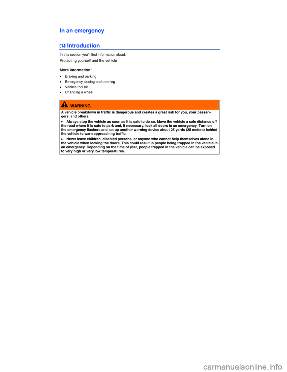 VOLKSWAGEN GOLF SPORTWAGEN 2015 5G / 7.G Owners Manual  
In an emergency 
 
